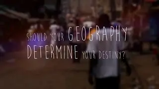 Should Your Geography Determine Your Destiny?