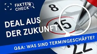 Q&A: Was ist ein Termingesch&auml;ft?