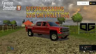 Farming Simulator 2015- Offspring Gaming 2015 Chevy 1500 Release!