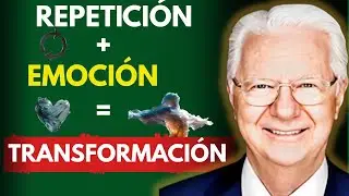 Bob Proctor Lo Confirm&oacute;: Repetici&oacute;n + Emoci&oacute;n = Transformaci&oacute;n (Tu Plan Completo Aqu&iacute;)