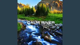 Calm River Sounds