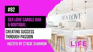 How Sea Love Candle Bar Became A Franchise Success Story | Ep. 82
