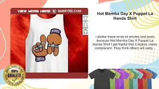 Hot Mamba Day X Puppet La Hands Shirt