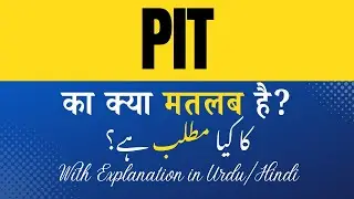 Pit Meaning in Hindi |Pit Ka Kya Matlab Hota Hai' Hindi/Urdu Explanation Included