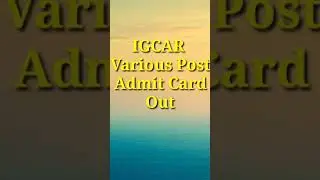 IGCAR Various Post Admit Card Out | igcar recruitment 2021 | igcar recruitment 2021 admit card