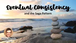 Eventual Consistency - The Saga Pattern