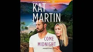 Come Midnight by Kat Martin | Full Audiobook