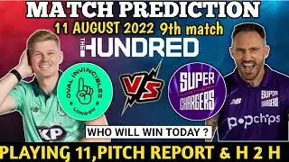 the Hundred 2022 | Oval invincible vs Northern Superchargers Match Prediction | 100 ball prediction