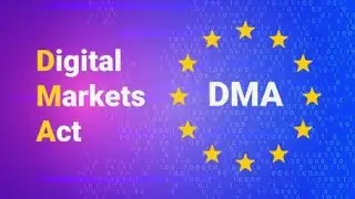 DMA: Digital Markets Act