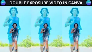 How to make Double Exposure Video in Canva ! Easy Canva Video Editing Trick