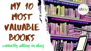 My 10 Most Expensive Books Selling On eBay Right Now!