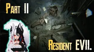 DBD Streamer vs RE7 | First Playthrough | Part 2