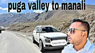 Ladakh trip Ep 10 || Puga valley to manali || car hogyi Puncture 🥺