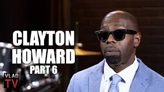 Clayton Howard on Cassie Introducing Him to Ecstasy, Diddy Begging for Man Juice in a Cup (Part 6)