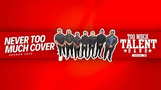 Never Too Much (Live Cover) | Too Much Talent Band