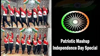 Patriotic Mashup | Independence Day Special | Rhythmx Dance Institute | Patriotic Dance Performance