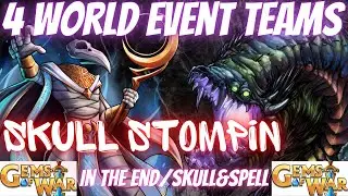 4 Gems of War World Event Teams In the End | 4 Teams Hi/MID/LOW SKULL & Spell for World Event Guide