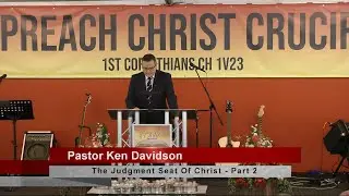 The Judgment Seat Of Christ - Part 2