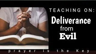 Teaching on deliverance from evil #faith #joy #happy #bibleverse #bible #family