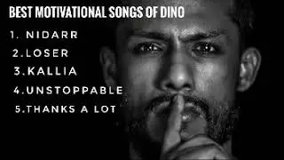 Dino James Best Motivational Songs | Best Workout Songs | Hindi Rap Songs
