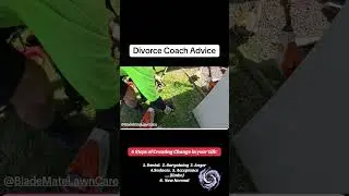 6 Stages of Creating Change in your Marriage.  Satisfying lawn mowing to watch. 
