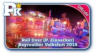 Roll Over (P. Zinnecker) - Offride - Bayreuther Volksfest 2019
