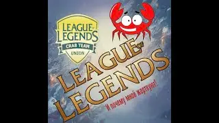 Crab Team Union | League of Legends