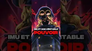 La v&eacute;rit&eacute; sur le pouvoir de Imu ! Chapitre 1173 One Piece ! 🤯😱 #onepiece #anime #manga