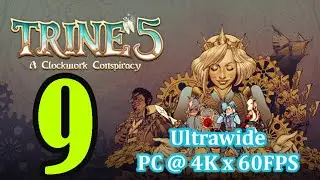 Trine 5: A Clockwork Conspiracy [Part 9] Ending Walkthrough Gameplay [ PC @ Ultrawide 4K x 60FPS ]