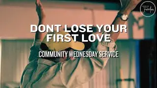 Don&rsquo;t Lose Your First Love | House of Freedom Church