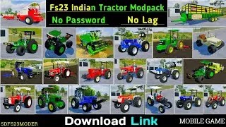 Fs23 Special Indian Tractor Mod Apk Download Link || INDIAN TRACTOR APK BOOST FARMING EXPERIENCE