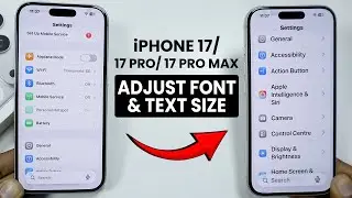 Change Font Size on iPhone 17, 17 Pro Max - Increase Font Size