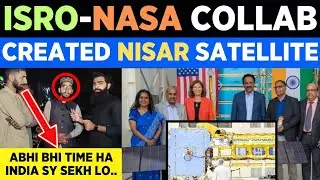 WAOO 🔥 ISRO AND NASA COLLABORATION MAKES NISAR SATELLITE | HOW INDIA IS MAKING MARVELOUS DEVELOPMENT