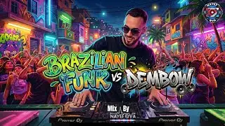 🇧🇷Brazilian Funk🇧🇷 vs🇩🇴 Dembow Vol.1🇩🇴🎧Mix by Nayef Qva🎧🔥 (Best Remixes of Popular Songs)🔥