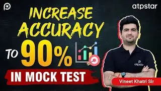🎯How to increase Accuracy to 90% in Mock Test? JEE Main 2023 | NEET 2023 - Vineet Khatri Sir
