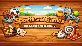 Vocabulary \ Level A2 ( Sports & Games )