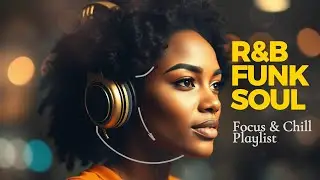 🎧 Neo Soul Playlist | Funky Jazz Grooves for Focus & Chill 🎷