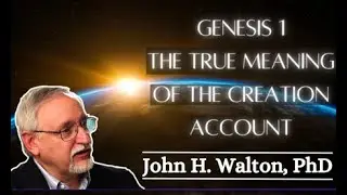 Ancient Near East Scholar Explains Genesis 1 as a Temple Text | John H. Walton, PhD