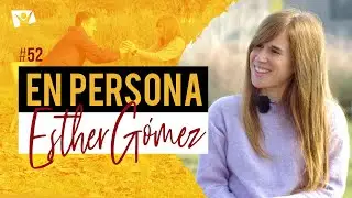 &iquest;C&oacute;mo superar la p&eacute;rdida de una madre? - Esther G&oacute;mez 🎤 EN PERSONA #52