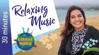 30 MINUTES RELAXING MUSIC LATIKAS WORLD 4 - Relaxing music for stress relief & deep sleep guaranteed