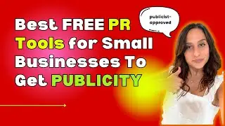 Best FREE PR Tools for Small Businesses To Get Publicity