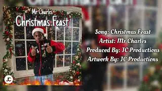 Mr Charles - Christmas Feast | Christmas Soca 2025