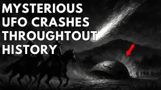 Mysterious UFO Crashes Throughout History - Unsolved Mysteries