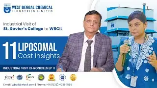 WBCIL Explains Liposomal Technology | St. Xavier&rsquo;s College | Industrial Visit Chronicles Episode 11