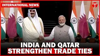Qatar to Boost India&rsquo;s Economy with $10 Billion Investment