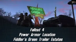 Fallout 4 Power Armor Location Fiddler's Green Trailer Estates