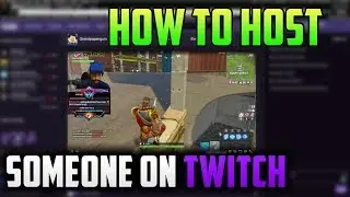 TWITCH GUIDE: HOW TO HOST SOMEONE ON TWITCH (TWITCH TIPS)