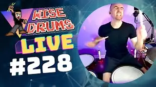 Drummin for the sake of drummin |  WiseDrums LIVE 228