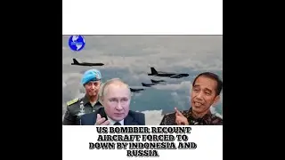 US bomber reconnaissance aircraft forced down by Indonesia and Russia