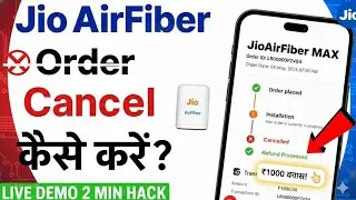 How To Cancel Jio Airfiber & Get Refund | Jio Airfiber Order Cancel Kaise Kare | Jio Airfiber Refund